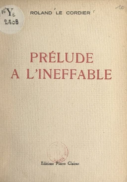 Prélude à l'ineffable