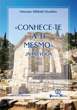 «Conhece-te a ti mesmo» - Jnani yoga