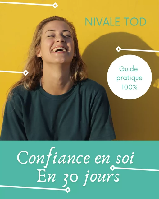 Confiance en soi en 30 jours - Nivale Tod - JL