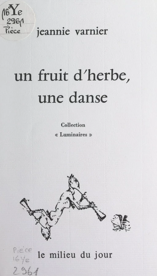 Un fruit d'herbe, une danse - Jeannie Varnier - FeniXX réédition numérique