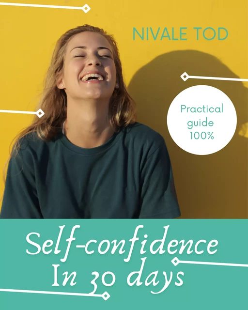 Self-confidence in 30 days - Nivale Tod - JL