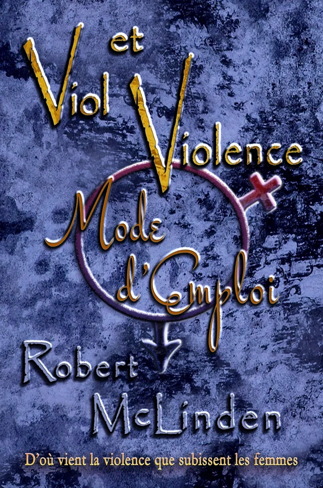 Viol et Violence : Mode d’Emploi - Robert Mclinden - Atramenta