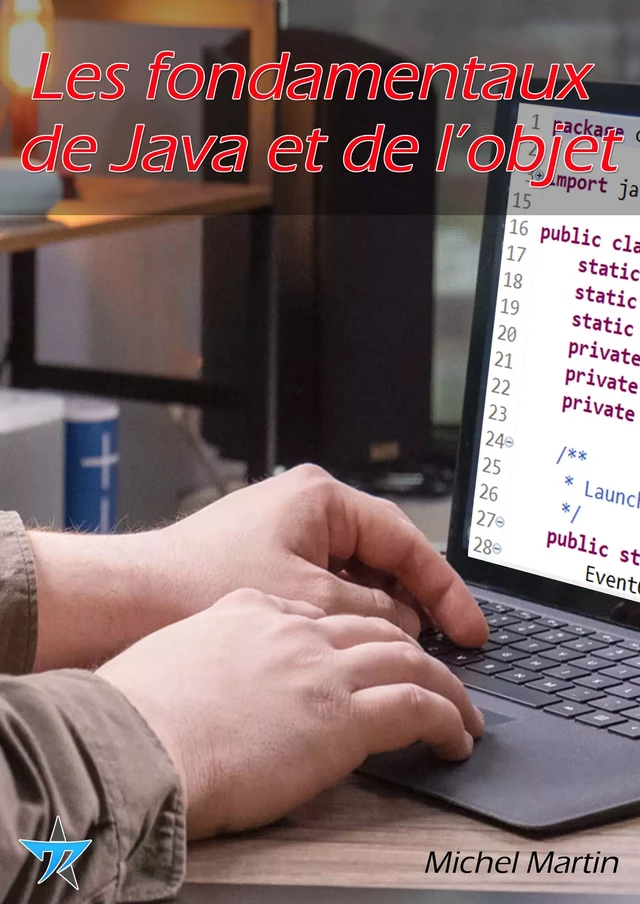 Les fondamentaux de Java et de l'objet - Michel Martin - Mediaforma