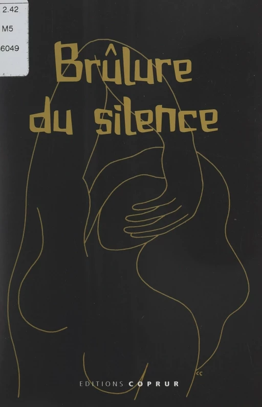 Brûlure du silence - Lucien Baumann - FeniXX réédition numérique