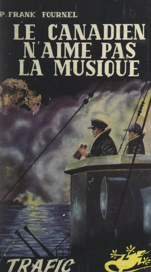 Le Canadien n'aime pas la musique - P. Franck-Fournel - FeniXX réédition numérique