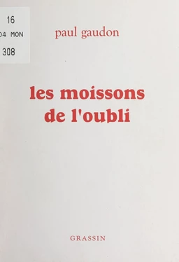 Les moissons de l'oubli