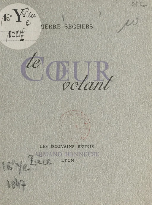 Le cœur-volant - Pierre Seghers - FeniXX réédition numérique