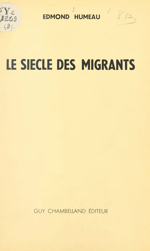 Le siècle des migrants - Edmond Humeau - FeniXX réédition numérique