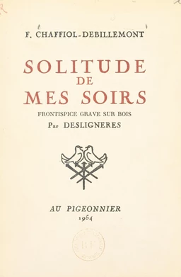 Solitude de mes soirs