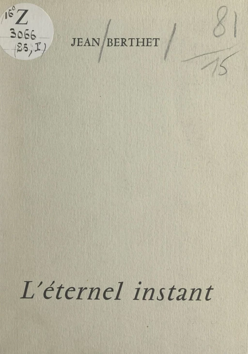 L'éternel instant - Jean Berthet - FeniXX réédition numérique