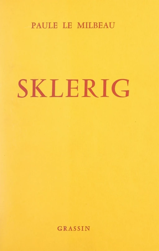 Sklerig - Paule Le Milbeau - FeniXX réédition numérique