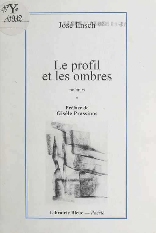 Le profil et les ombres - José Ensch - FeniXX réédition numérique