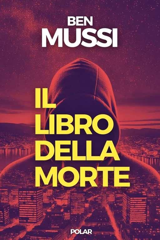 Il libro della morte - Ben Mussi - Harmony House