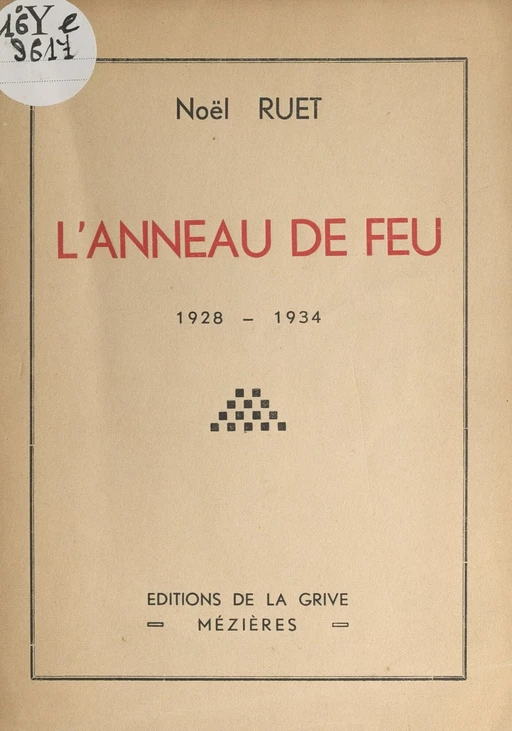 L'anneau de feu, 1928-1934 - Noël Ruet - FeniXX réédition numérique