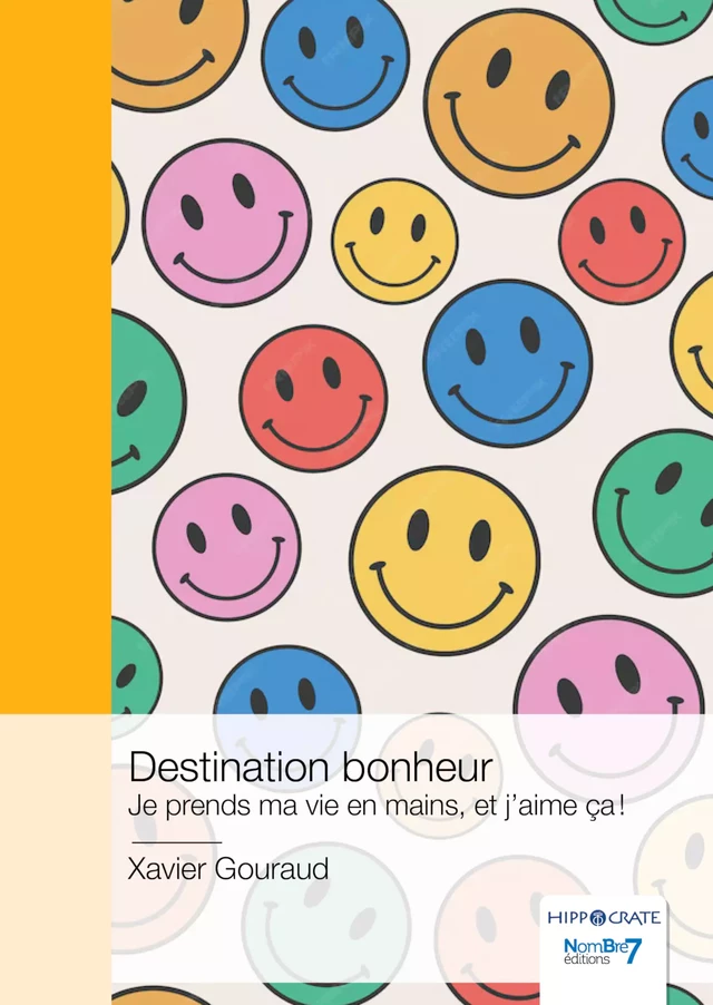 Destination bonheur - Xavier Gouraud - Nombre7 Editions