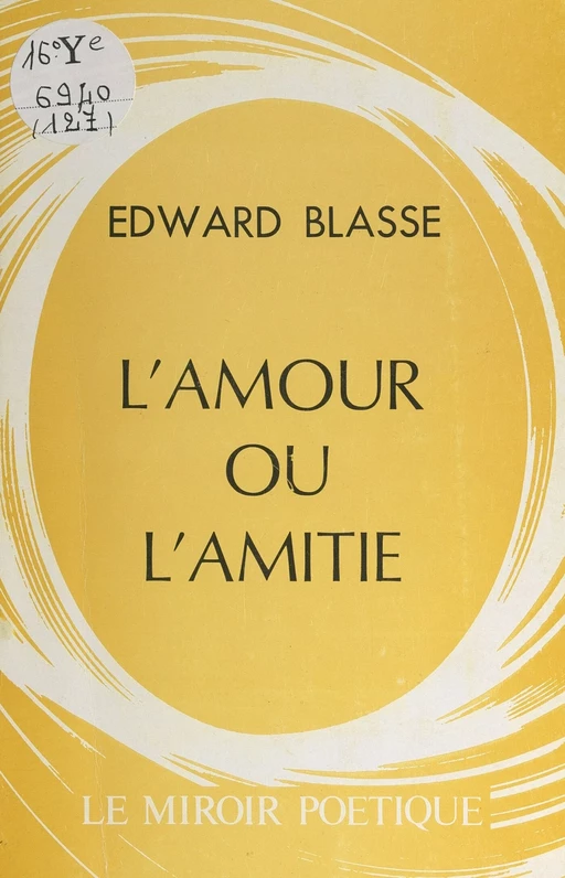 L'amour ou l'amitié - Edward Blasse - FeniXX réédition numérique