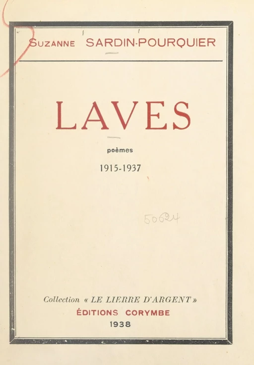 Laves, 1915-1937 - Suzanne Sardin-Pourquier - FeniXX réédition numérique