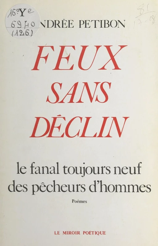 Feux sans déclin - Andrée Petibon - FeniXX réédition numérique