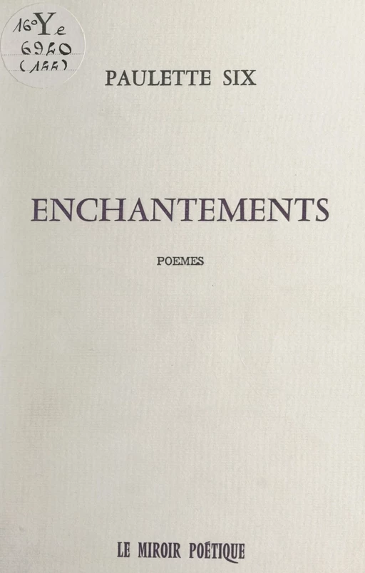 Enchantements - Paulette Six - FeniXX réédition numérique