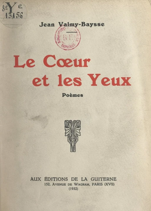 Le cœur et les yeux - Jean Valmy-Baysse - FeniXX réédition numérique