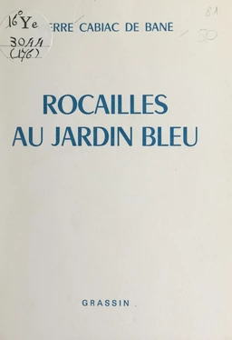 Rocailles au jardin bleu