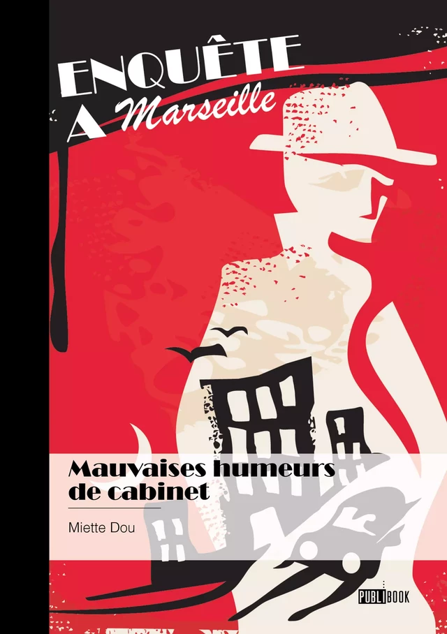 Mauvaises humeurs de cabinet - Miette Dou - Publibook