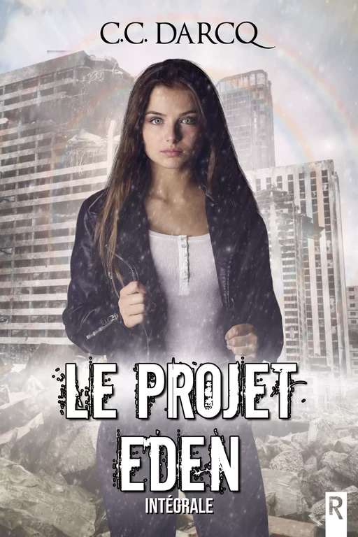 Le projet Eden - C. C. Darcq - Rebelle Editions