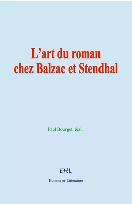L’art du roman chez Balzac et Stendhal
