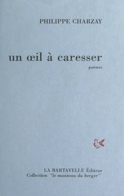 Un œil à caresser