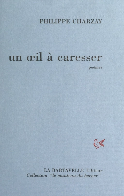 Un œil à caresser - Philippe Charzay - FeniXX réédition numérique