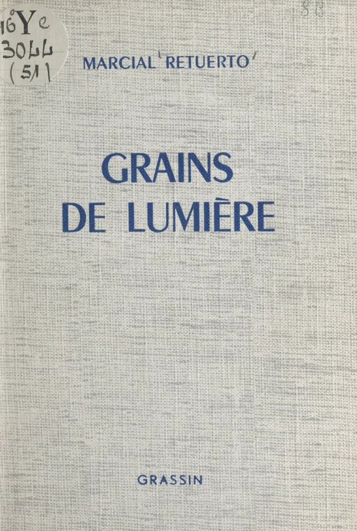 Grains de lumière - Marcial Retuerto - FeniXX réédition numérique