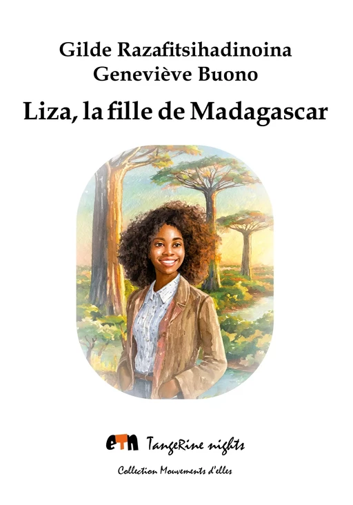 Liza, la fille de Madagascar - Gilde Razafitsihadinoina, Geneviève Buono - Editions Tangerine nights