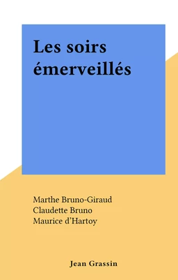 Les soirs émerveillés