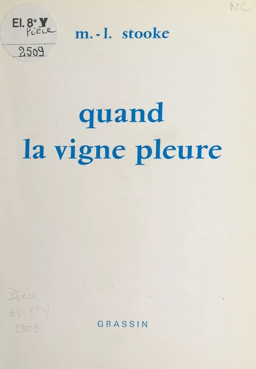 Quand la vigne pleure - Marie-Louise Stooke - FeniXX réédition numérique