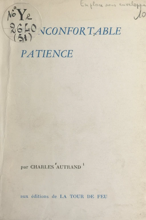 L'inconfortable patience - Charles Autrand - FeniXX réédition numérique