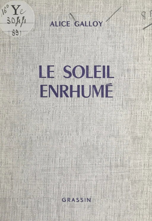 Le soleil enrhumé - Alice Galloy - FeniXX réédition numérique