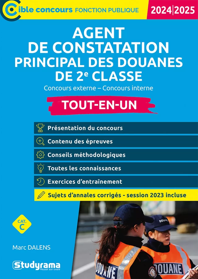 Agent de constatation principal des douanes de 2e classe - Tout-en-un - Catégorie C - Concours 2024-2025 - Marc Dalens - Studyrama