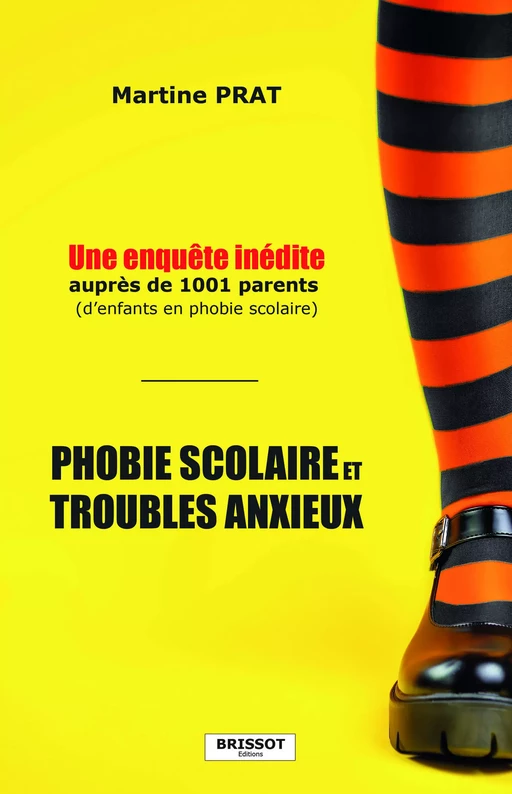 Phobie scolaire et troubles anxieux - Martine Prat - Éditions Brissot