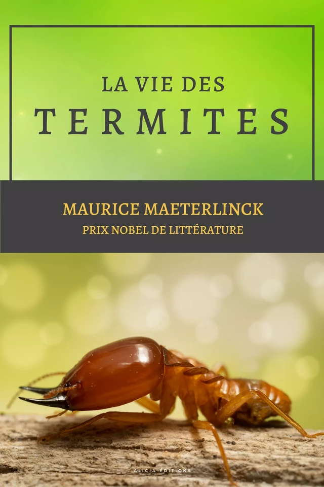 La vie des Termites - Maurice Maeterlinck - Alicia Éditions