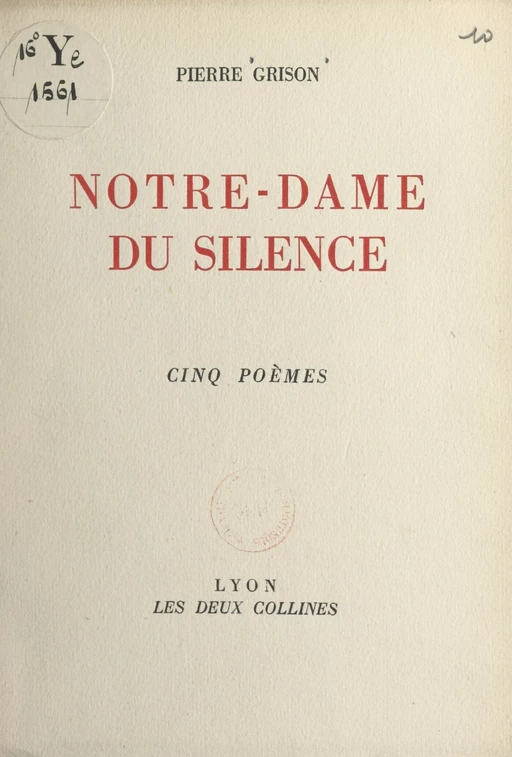 Notre-Dame du silence - Pierre Grison - FeniXX réédition numérique