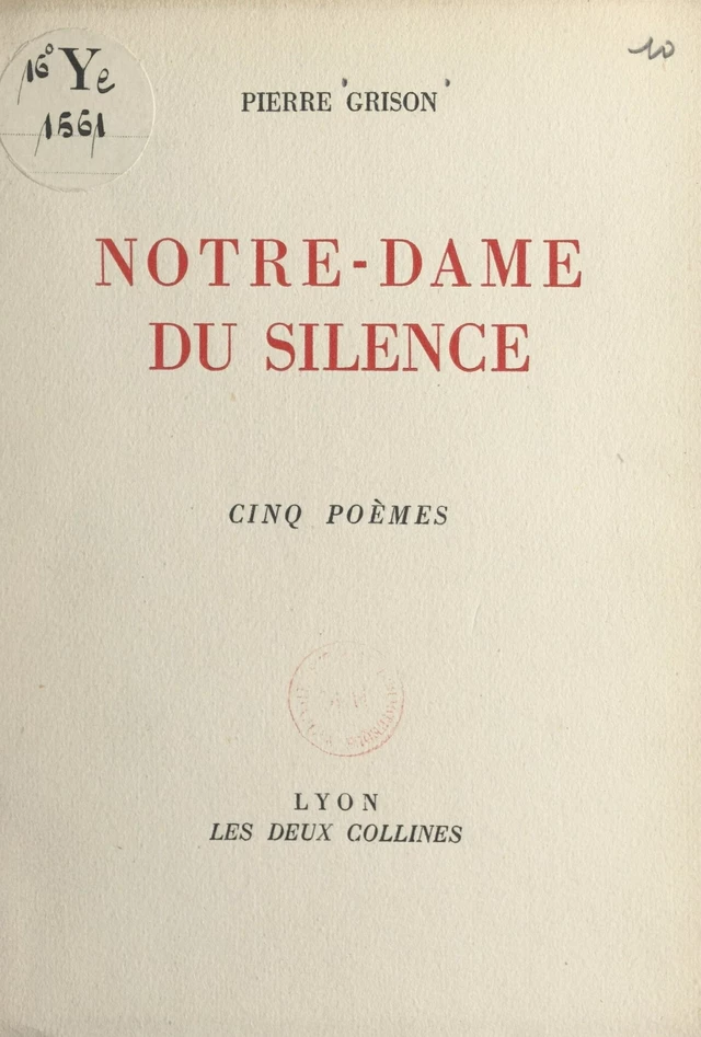 Notre-Dame du silence - Pierre Grison - FeniXX réédition numérique