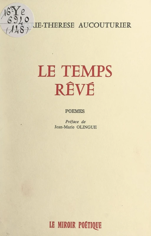 Le temps rêvé - Marie-Thérèse Aucouturier - FeniXX réédition numérique