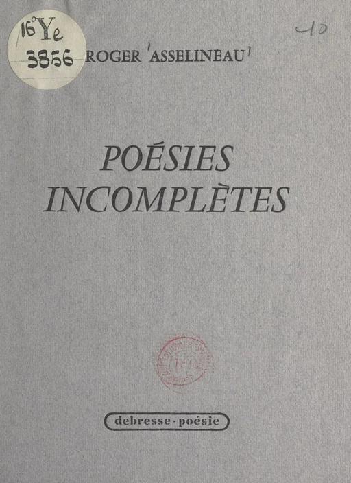 Poésies incomplètes - Roger Asselineau - FeniXX réédition numérique