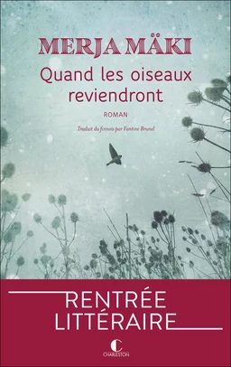 Quand les oiseaux reviendront