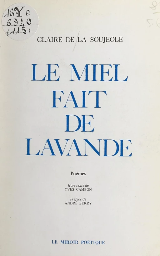 Le miel fait de lavande - Claire de La Soujeole - FeniXX réédition numérique