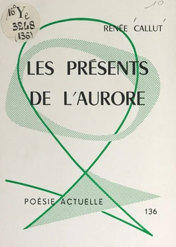 Les présents de l'aurore