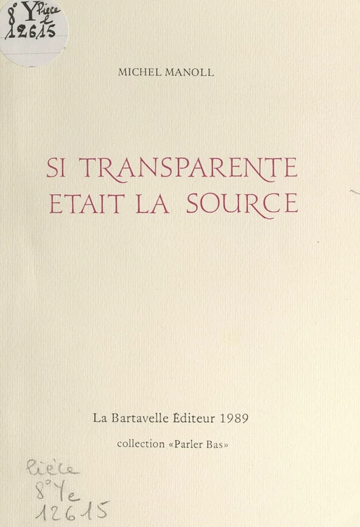 Si transparente était la source - Michel Manoll - FeniXX réédition numérique