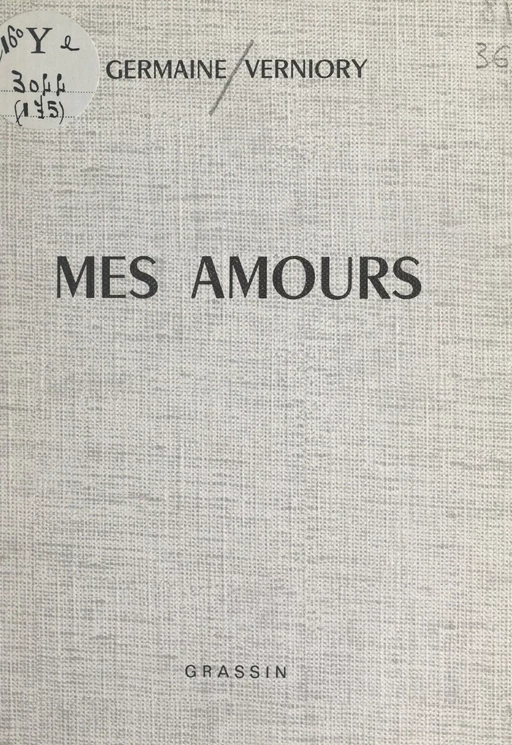 Mes amours - Germaine Verniory - FeniXX réédition numérique