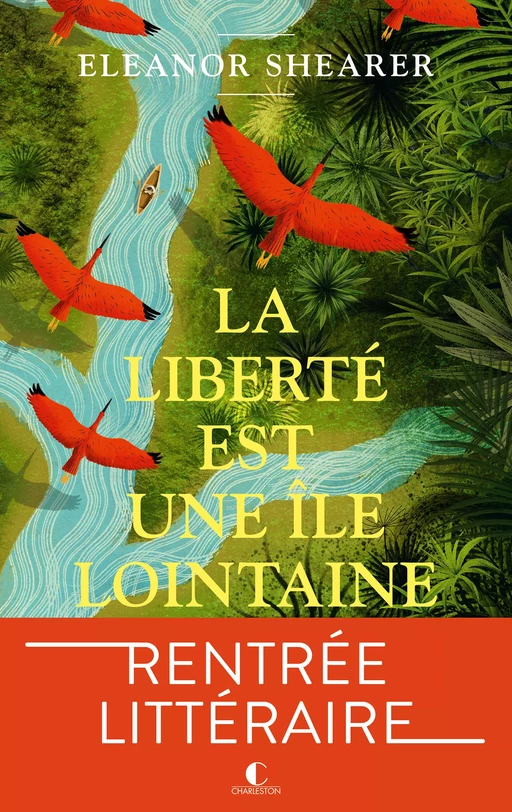 La liberté est une île lointaine - Eleanor Shearer - Éditions Charleston