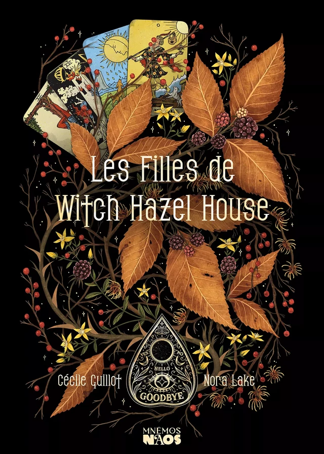 Les Filles de Witch Hazel House - Cécile Guillot, Nora Lake - Éditions Mnémos